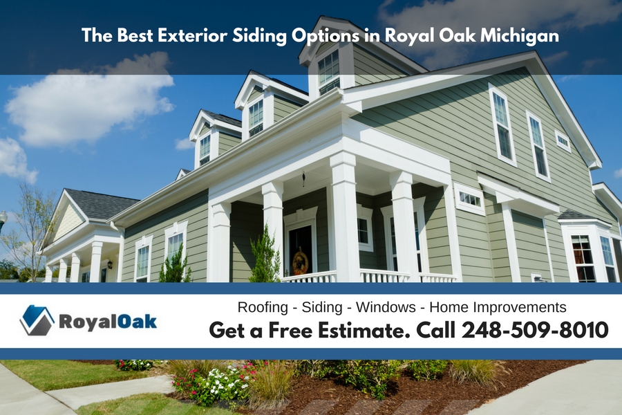 The Best Exterior Siding Options in Royal Oak Michigan