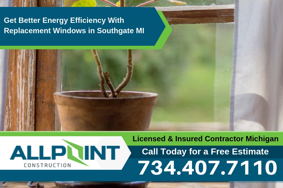 Get Better Energy Efficiency With Replacement Windows in Southgate Michigan