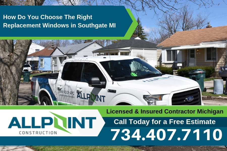 How Do You Choose The Right Replacement Windows in Southgate Michigan