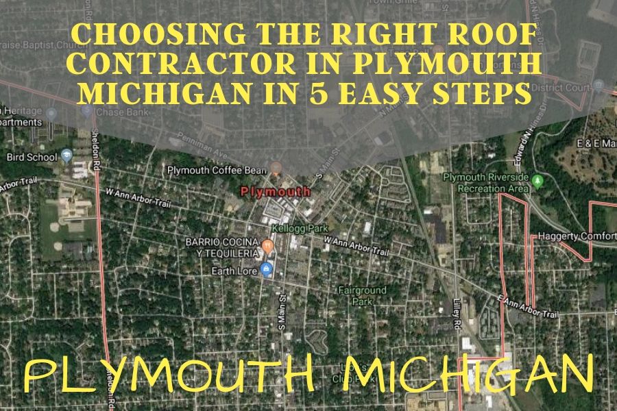 Choosing the Right Roof Contractor in Plymouth Michigan in 5 Easy Steps