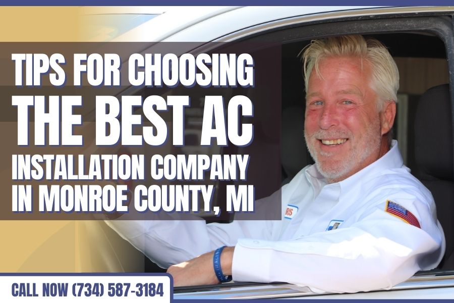 Top 5 Tips for Choosing the Best AC Installation Company in Monroe County MI