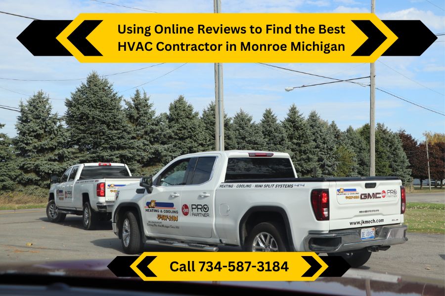 Using Online Reviews to Find the Best HVAC Contractor in Monroe Michigan